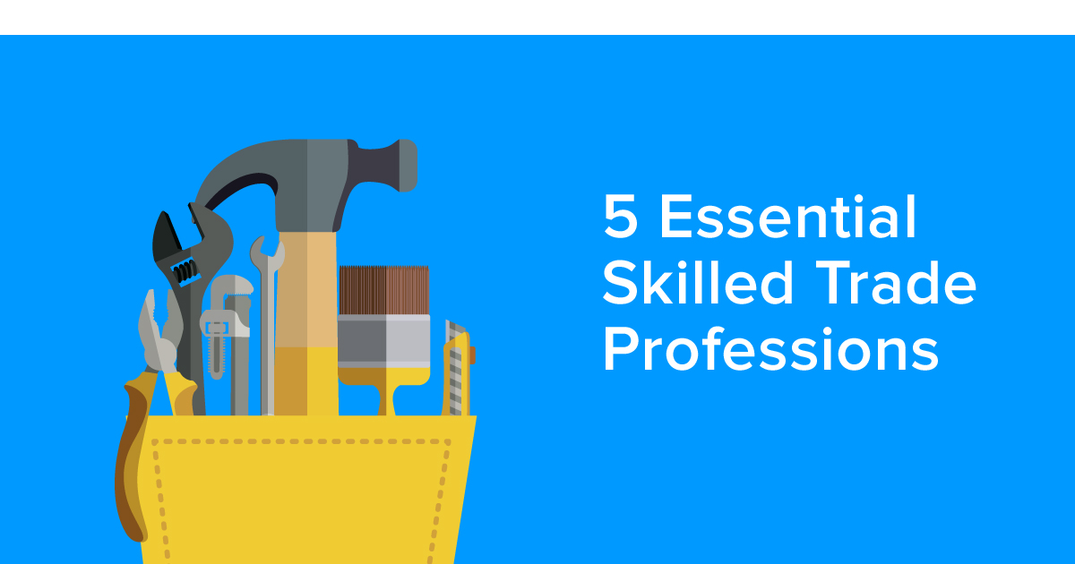5 Essential Skilled Trade Professions Penn Foster